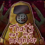 That's Not My Neighbor